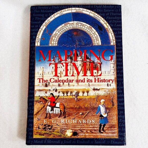 Mapping Time - The Calendar and Its History - E.G. Richards - Oxford Univ. Press - Picture 1 of 11